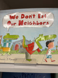 We don’t eat our neighbors